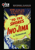 To The Shores Of Iwo Jima - To The Shores Of Iwo Jima - DVD