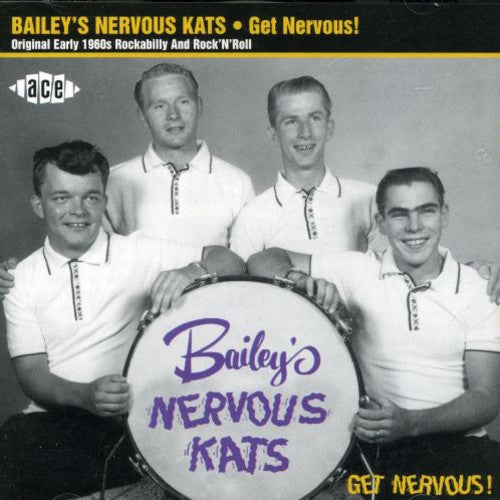 Bailey's Nervous Kats - Get Nervous - Music CD