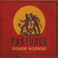 Hoover,roger - Pastures - Music CD