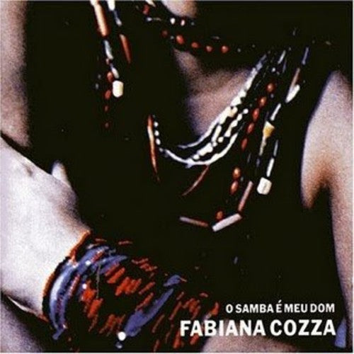 Cozza,fabiana - O Samba E Meu Dom - Music CD