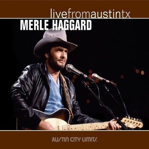 Merle Haggard - Live From Austin Tx