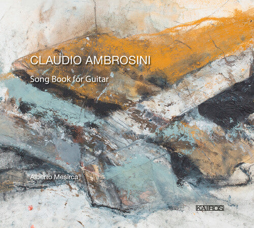 Ambrosini / Mesirca - Claudio Ambrosini: Song Book For Guitar - Music CD