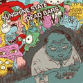 Dead Bars / Sunshine State - Dead Bars / Sunshine State - Vinyl Record