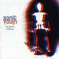 Sonic Youth - Nyc Ghosts & Flowers - Music CD