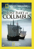 National Geographic: Lost Fleet Of Columbus - National Geographic: Lost Fleet Of Columbus - DVD