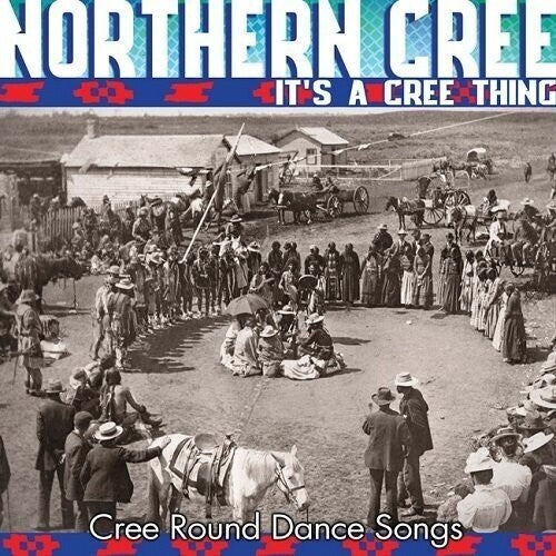 Northern Cree - It's A Cree Thing - Music CD