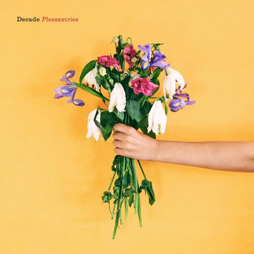 Decade - Pleasantries - Music CD