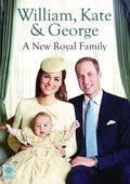 William & Kate & George: A New Royal Family - William & Kate & George: A New Royal Family - DVD