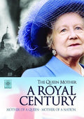 Queen Mother: A Royal Century - Queen Mother: A Royal Century - DVD