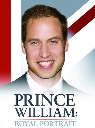 Prince William: Royal Portrait - Prince William: Royal Portrait - DVD
