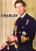 Prince Charles A Man Alone - Prince Charles A Man Alone - DVD