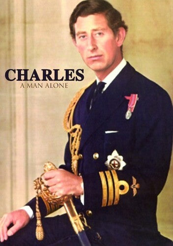 Prince Charles A Man Alone - Prince Charles A Man Alone - DVD