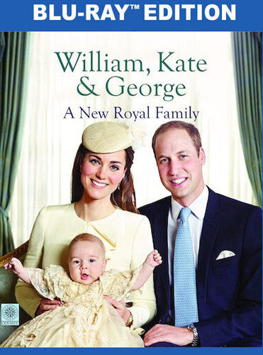 William & Kate & George: A New Royal Family - William & Kate & George: A New Royal Family - Blu-ray