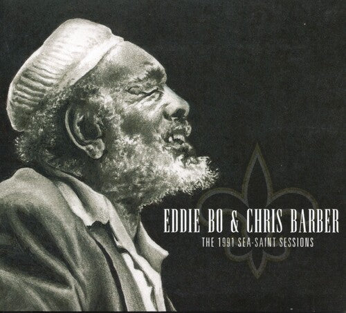 Bo,eddie / Barber,chris - 1991 Sea-saint Sessions - Music CD