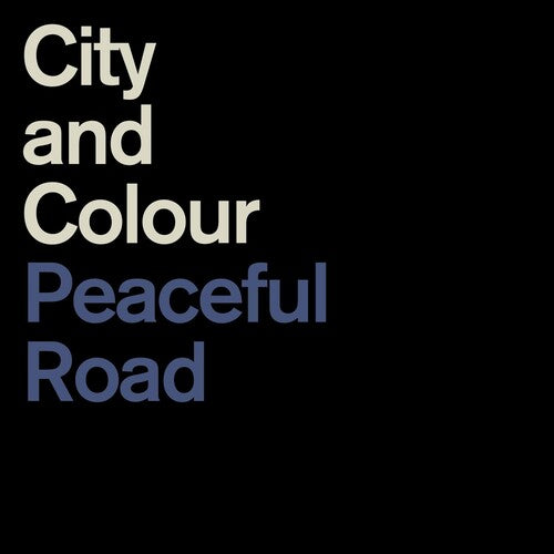 City & Colour - Peaceful Road / Rain - Vinyl Record