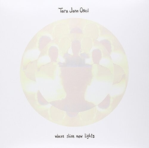 O'neil,tara Jane - Where Shine New Lights - Vinyl Record