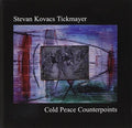 Tickmayer,stevan - Cold Peace Counter Points - Music CD