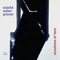 Boutelje,phil / Eskelin / Weber / Griener - Sensations Of Tone - Music CD
