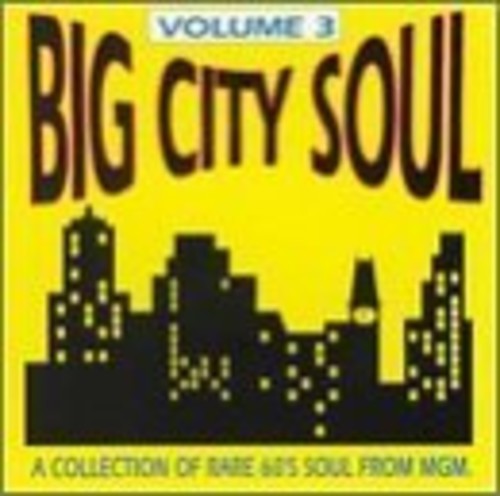 Big City Soul - Rarities From M-g-m 3 / Various - Big City Soul - Rarities From M-g-m 3 / Various - Music CD
