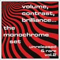 Monochrome Set - Volume Contrast Brilliance Unreleased & Rare 2 - Vinyl Record