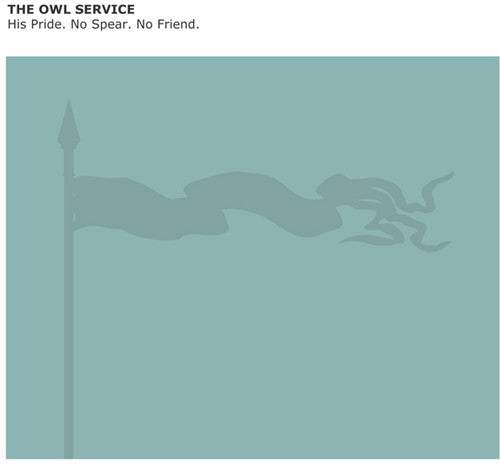 Owl Service - His Pride No Spear No Friend - Music CD