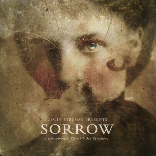 Stetson,colin - Sorrow - Reimagining Of Gorecki's 3rd Symphony - Vinyl Record