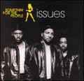 Somethin For The People - Issues - Music CD