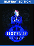 Sixth Man: Bluesanity - Sixth Man: Bluesanity - Blu-ray