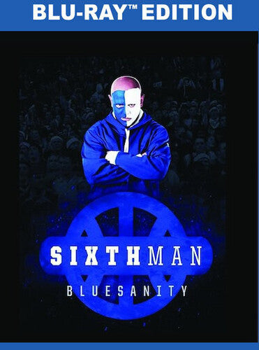 Sixth Man: Bluesanity - Sixth Man: Bluesanity - Blu-ray