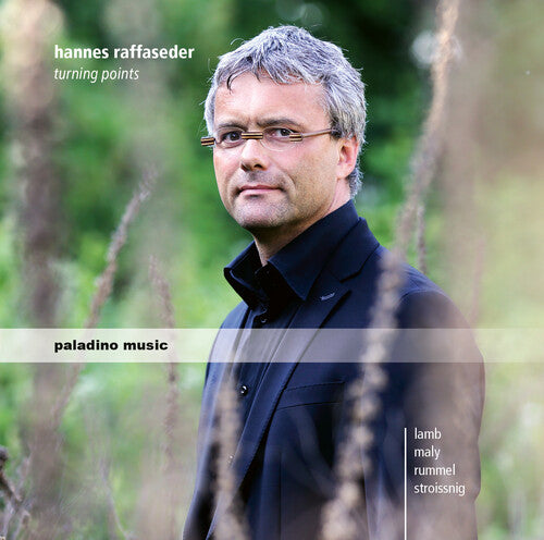 Raffaseder / Lamb / Maly / Stroissnig - Hannes Raffaseder: Turning Points - Music CD