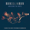 Traditional / Mandolinman - Unfolding The Roots - Music CD