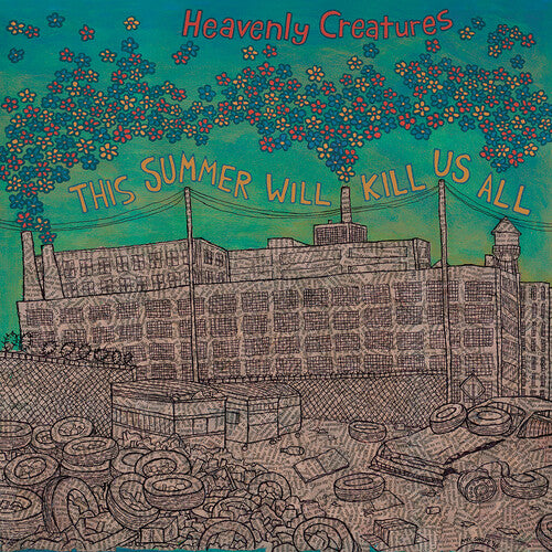 Heavenly Creatures - This Summer Will Kill Us All - Music CD