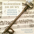 Barriere / De Bury / Quintavalle - Barriere & De Bury: Sonates Et Suites Pour Le - Music CD