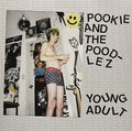 Pookie & Poodlez - Young Adult - Vinyl Record