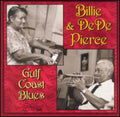 Pierce,billie & De De - Gulf Coast Blues - Music CD