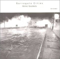 Goebbels / Moss / Junge Deutsche Phil / Rundel - Surrogate Cities - Music CD