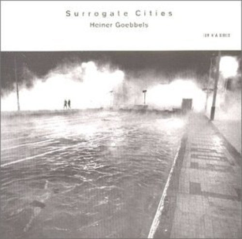 Goebbels / Moss / Junge Deutsche Phil / Rundel - Surrogate Cities - Music CD