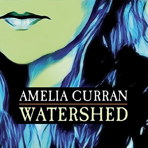 Curran,amelia - Watershed - Music CD