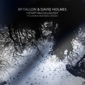 Bp Fallon / Holmes,david - Henry Mccullough Andrew Weatherhall Remixes - Vinyl Record