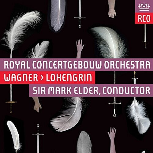 Wagner / Royal Concertgebouw Orchestra / Elder - Richard Wagner: Lohengrin - Super Audio CD