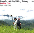 Le,nguyen / Quang,ngo Hong / Fresu,paolo - Nguyen Le & Ngo Hong Quang - Music CD