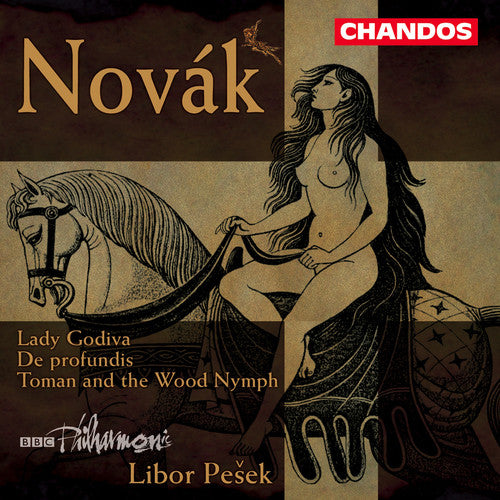 Novak / Bbc Philharmonic / Pesek - Lady Godiva / De Profundis / Toman & Wood Nymph - Music CD