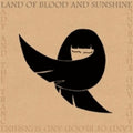 Land Of Blood And Sunshine - Lady And The Trance - Music CD