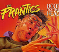 Frantics - Boot To The Head - Music CD