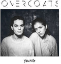 Overcoats - Young - Vinyl Record