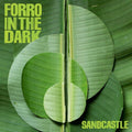 Forro In The Dark - Sandcastle - Music CD