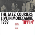Jazz Couriers - Live In Morecambe 1959 - Tippin - Music CD