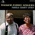 Walker Family Singers - Panola County Spirit - Music CD