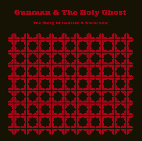 Gunman & The Holy Ghost - Story Of Radiate & Novocaine - Music CD