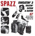 Spazz - Sweatin 3: Skatin' Satan & Katon - Music CD